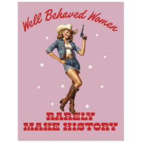 Kortti Birthday - Well-Behaved Women Rarely Make History