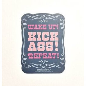  Tarra Wake Up! Kick Ass! Repeat!