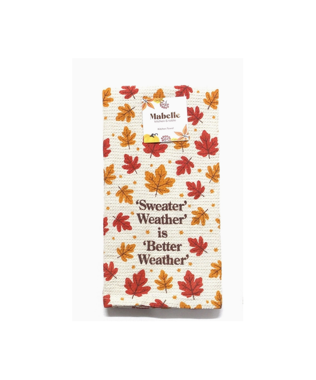  Keittiöpyyhe Syksyaiheinen - Sweater Weather is Better Weather
