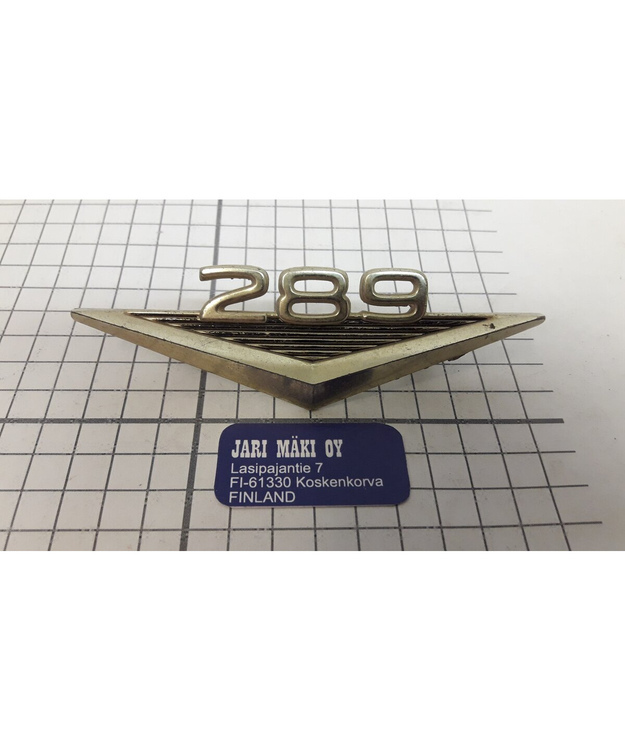 Merkki metallia "289" Ford 1964-1965 (kulta)