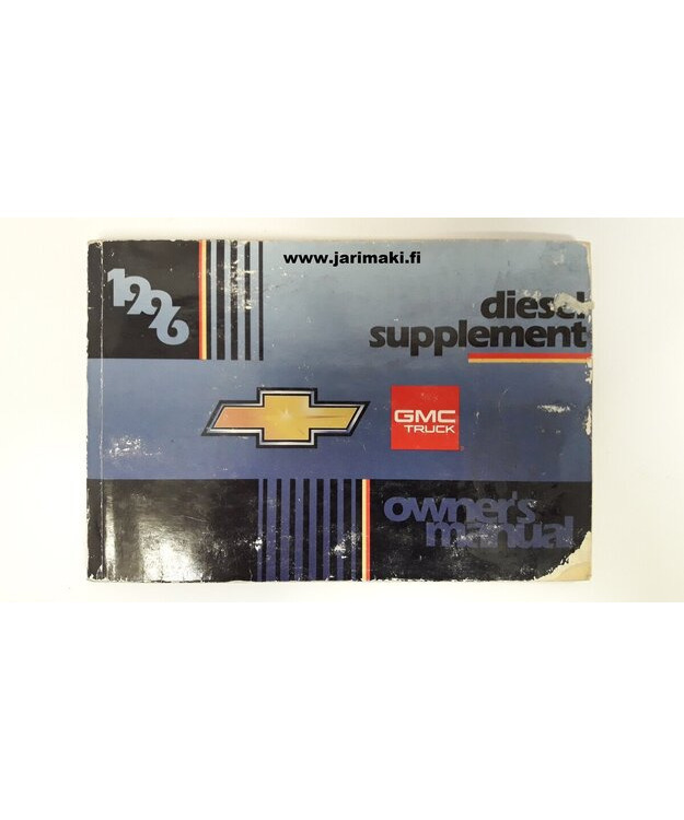 Omistajan käsikirja käytetty Englanniksi "diesel supplement" GM Trukit 1996