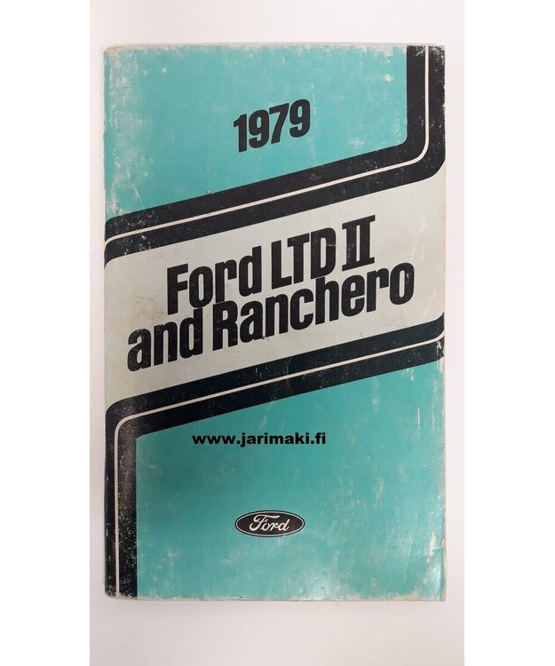 Omistajan käsikirja käytetty Englanniksi Ford LTD II/Ranchero 1979