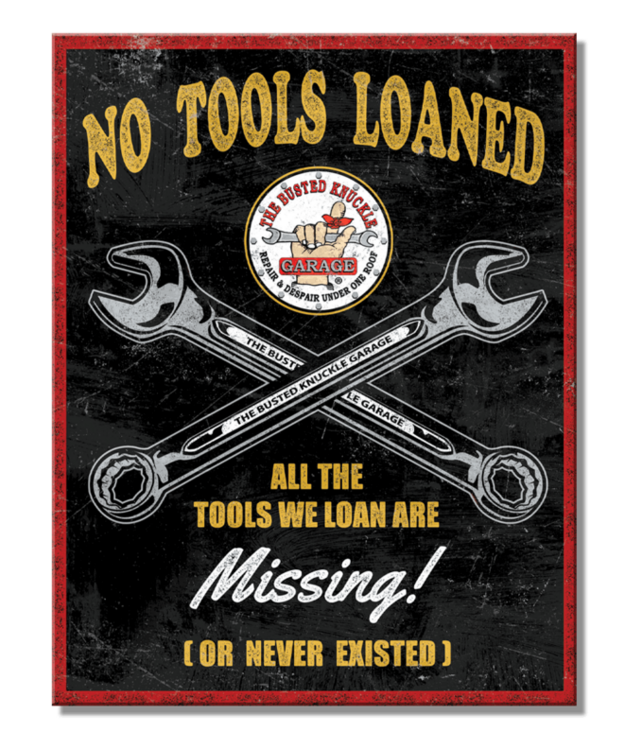 Peltikyltti - No Tools Loaned