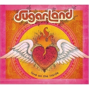 CD-levy: Sugarland - Love On The Inside