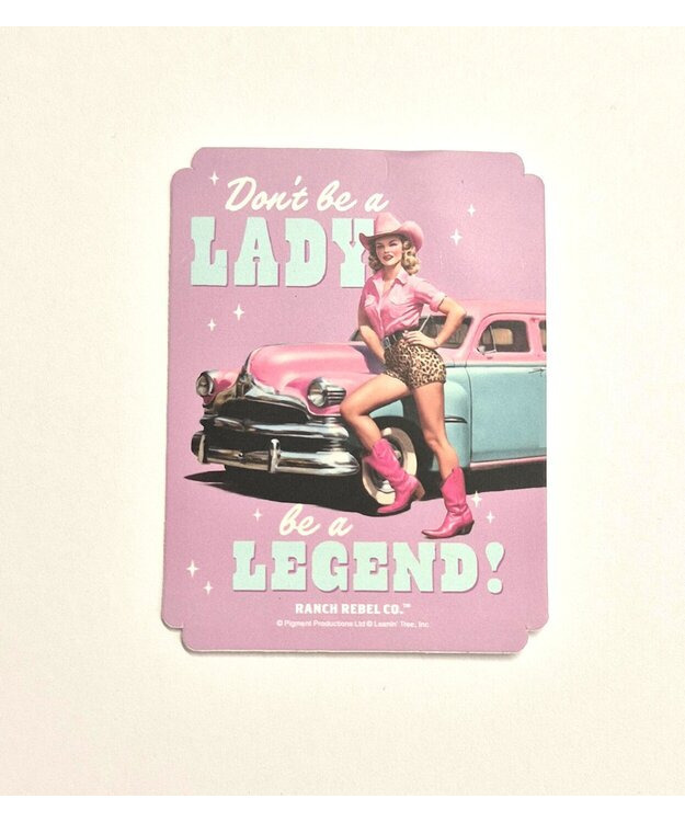  Tarra Don´t Be a Lady Be a Legend